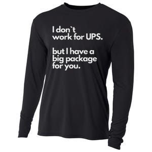 I Don`T Work For Ups But I Have A Big Package For You Cooling Performance Long Sleeve Crew