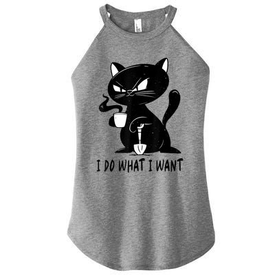 I Do What I Want Funny Black Cat Withe Cup Coffee Gifts Women's Perfect Tri Rocker Tank