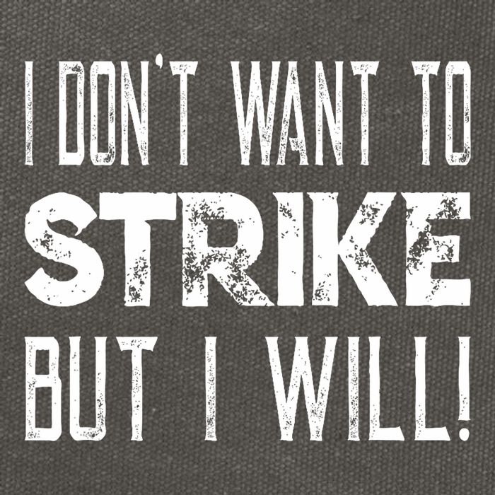 I Dont Want To Strike But I Will Worker Union Laborer Cotton Canvas Backpack
