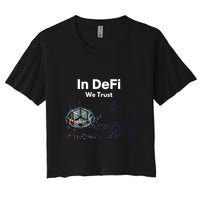 In DeFi We Trust Cryptocurrency Bitcoin Ethereum Blockchain Crop Top