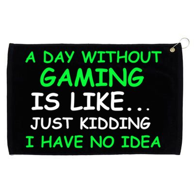 I Day Without Gaming Funny Gamer Pun Gift Grommeted Golf Towel