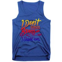 I Don't Wear Bows I Shoot Them Archery Girl Gift Tank Top