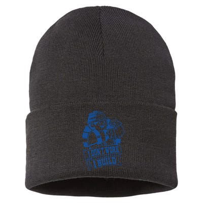 I Don't Work I Build Construction Worker Sustainable Knit Beanie