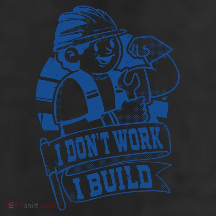 I Don't Work I Build Construction Worker 25L Jumbo Tote