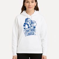 I Don't Work I Build Construction Worker Hoodie