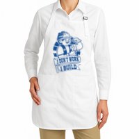I Don't Work I Build Construction Worker Apron