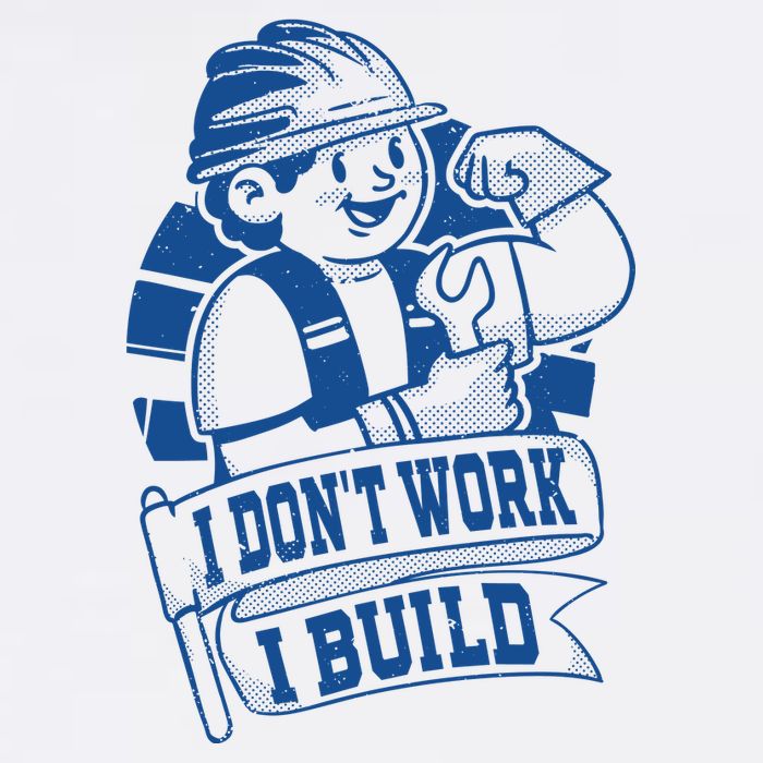 I Don't Work I Build Construction Worker Trucker Hat
