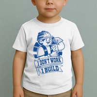 I Don't Work I Build Construction Worker Toddler T-Shirt