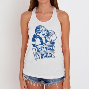 I Don't Work I Build Construction Worker Women's Knotted Racerback Tank