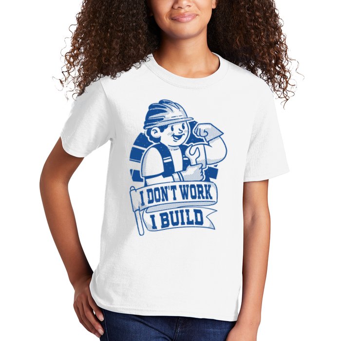 I Don't Work I Build Construction Worker Kids T-Shirt