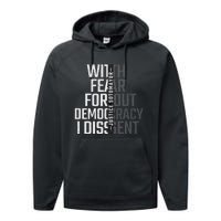 I Dissent With Fear For Democracy Performance Fleece Hoodie