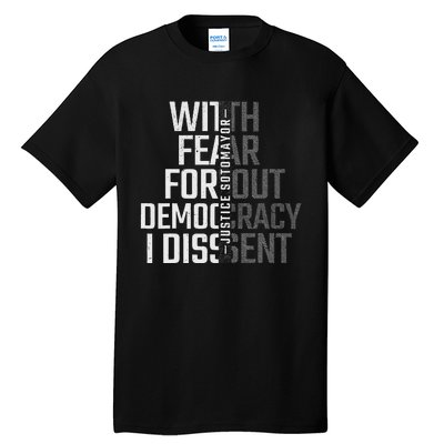 I Dissent With Fear For Democracy Tall T-Shirt