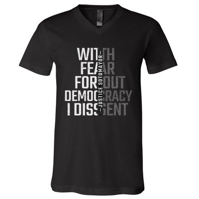 I Dissent With Fear For Democracy V-Neck T-Shirt