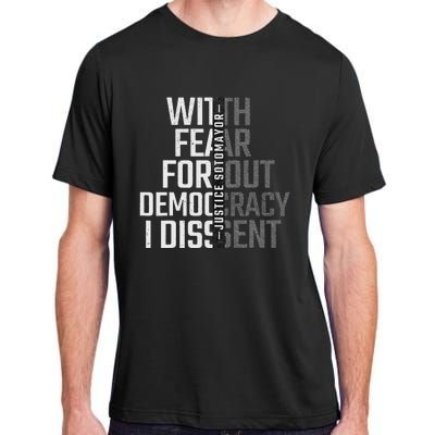 I Dissent With Fear For Democracy Adult ChromaSoft Performance T-Shirt