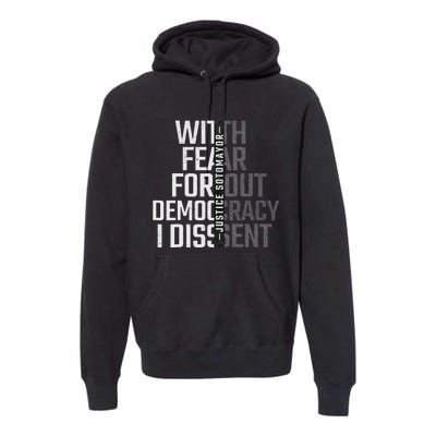 I Dissent With Fear For Democracy Premium Hoodie