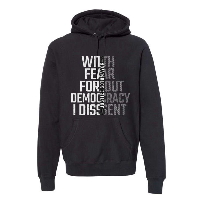 I Dissent With Fear For Democracy Premium Hoodie