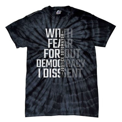 I Dissent With Fear For Democracy Tie-Dye T-Shirt