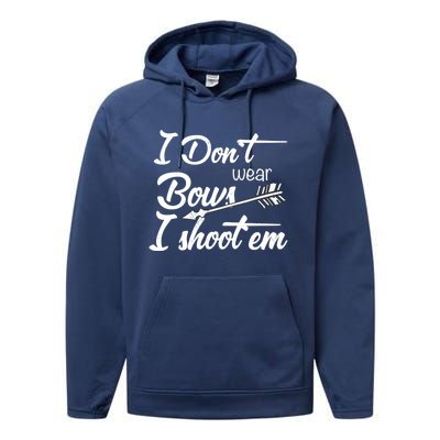 I Don't Wear Bows I Shoot Them Archery Girl Performance Fleece Hoodie