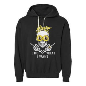 I Do What I Want Skull Sunflower Garment-Dyed Fleece Hoodie