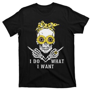 I Do What I Want Skull Sunflower T-Shirt