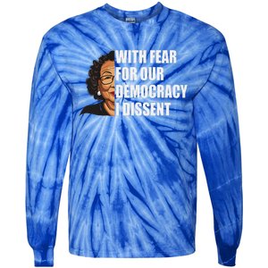 I Dissent With Fear For Our Democracy Justice Sotomayor Tie-Dye Long Sleeve Shirt