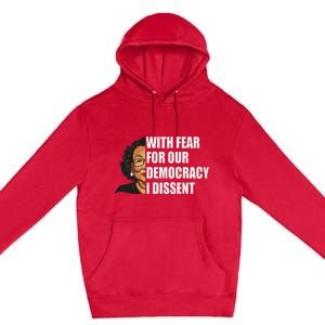 I Dissent With Fear For Our Democracy Justice Sotomayor Premium Pullover Hoodie