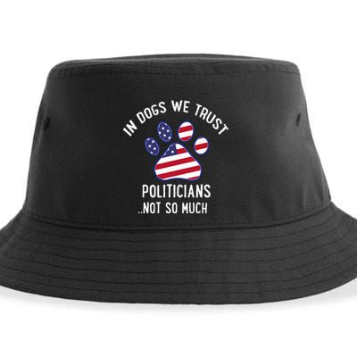 In Dogs We Trust Politicians Not So Much Sustainable Bucket Hat