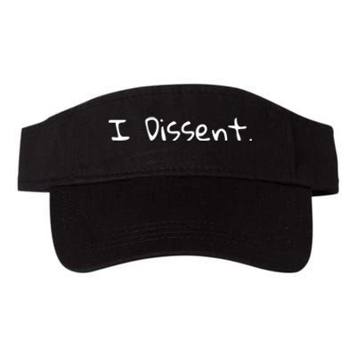 I Dissent Women's Rights Pro Choice Roe 1973 Feminist Valucap Bio-Washed Visor