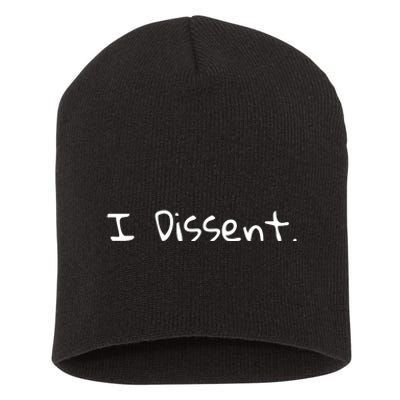 I Dissent Women's Rights Pro Choice Roe 1973 Feminist Short Acrylic Beanie