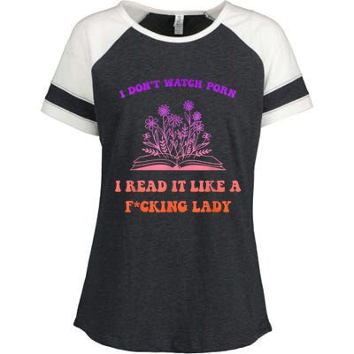 I Don't Watch P.o.r.n I Read It Like A Fcking Lady Enza Ladies Jersey Colorblock Tee