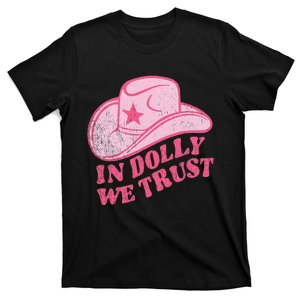 In Dolly We Trust Pink Hat Retro Outfit Dolly T-Shirt