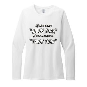 I Dont Wanna Hawk Tuah Womens CVC Long Sleeve Shirt