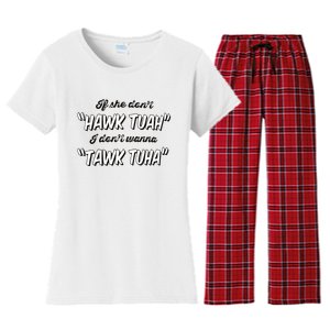 I Dont Wanna Hawk Tuah Women's Flannel Pajama Set