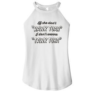 I Dont Wanna Hawk Tuah Women's Perfect Tri Rocker Tank