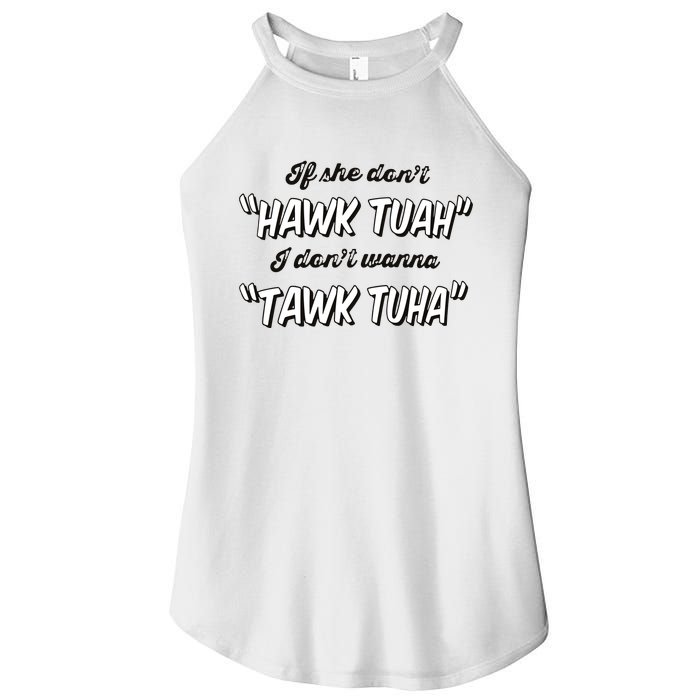 I Dont Wanna Hawk Tuah Women's Perfect Tri Rocker Tank