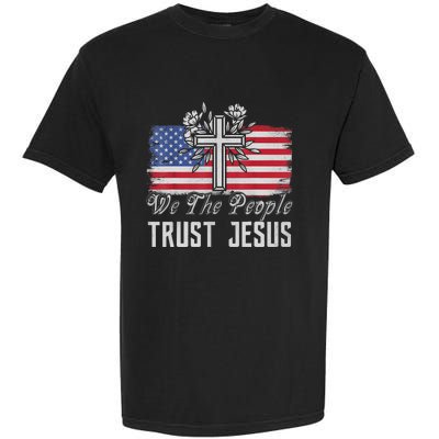 Independence Day We The People Trust Jesus Vintage US Flag Garment-Dyed Heavyweight T-Shirt