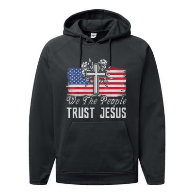 Independence Day We The People Trust Jesus Vintage US Flag Performance Fleece Hoodie