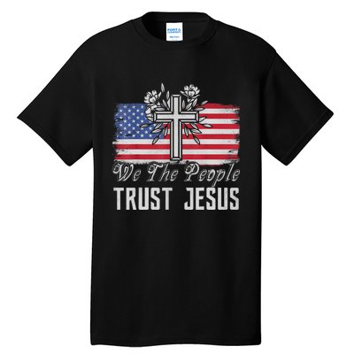 Independence Day We The People Trust Jesus Vintage US Flag Tall T-Shirt