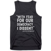 I Dissent With Fear For Our Democracy Justice Sotomayor Tank Top