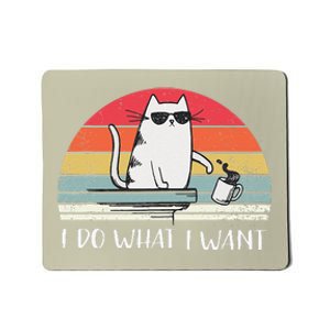 I Do What I Want Funny Black Cat Lovers Mousepad