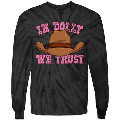 In Dolly We Trust Cowboy Cowgirl Hat In Dolly We Trust Tie-Dye Long Sleeve Shirt