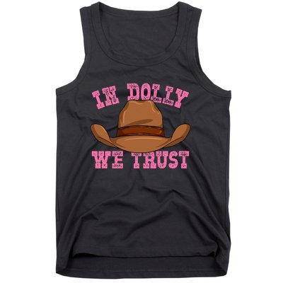 In Dolly We Trust Cowboy Cowgirl Hat In Dolly We Trust Tank Top