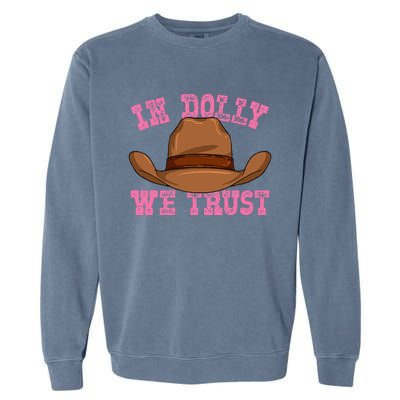 In Dolly We Trust Cowboy Cowgirl Hat In Dolly We Trust Garment-Dyed Sweatshirt