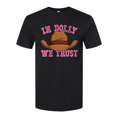 In Dolly We Trust Cowboy Cowgirl Hat In Dolly We Trust Softstyle CVC T-Shirt