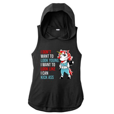 I Don't Want To Look Young I Want To Look Like I Can Kick Ladies PosiCharge Tri-Blend Wicking Draft Hoodie Tank