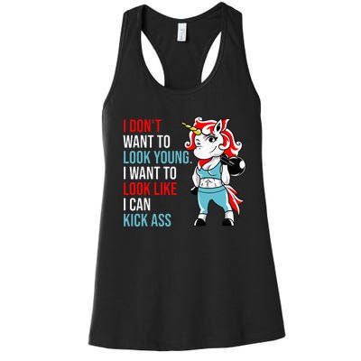 I Don't Want To Look Young I Want To Look Like I Can Kick Women's Racerback Tank