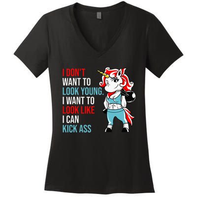 I Don't Want To Look Young I Want To Look Like I Can Kick Women's V-Neck T-Shirt