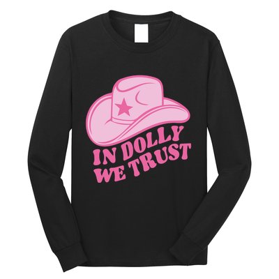 In Dolly We Trust Graphic Tees What Would Dolly Do Long Sleeve Shirt