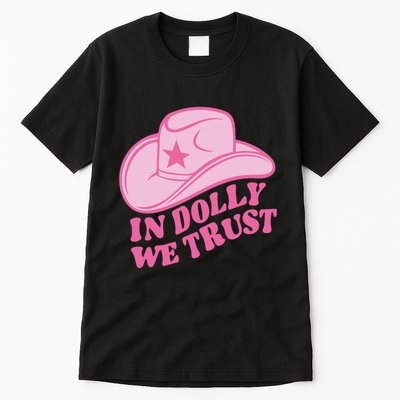 In Dolly We Trust Graphic Tees What Would Dolly Do Tall T-Shirt