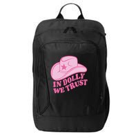 In Dolly We Trust Graphic Tees What Would Dolly Do City Backpack